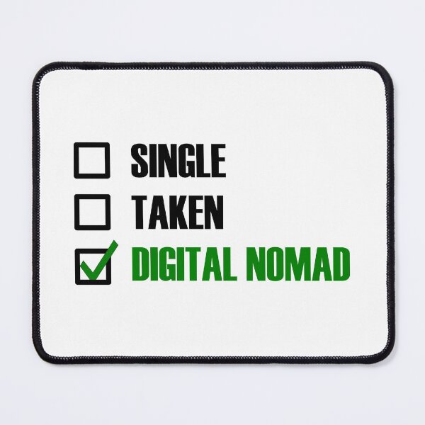 Item preview, Funny Essentials: Single Taken Digital Nomad Green tick check box - Sleek black typography design - digital nomad designed and sold by Deegital18.
