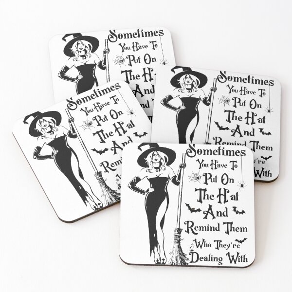 Item preview,  Funny Witch quotes-Sometimes you have to put on the hat to remind them, witch gifts for women  designed and sold by NiceSpot.