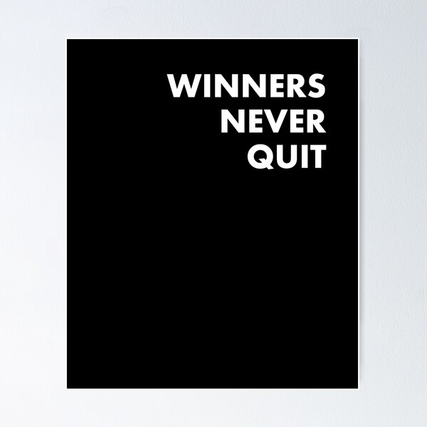 Item preview, Winners Never Quit designed and sold by Lovecracy.