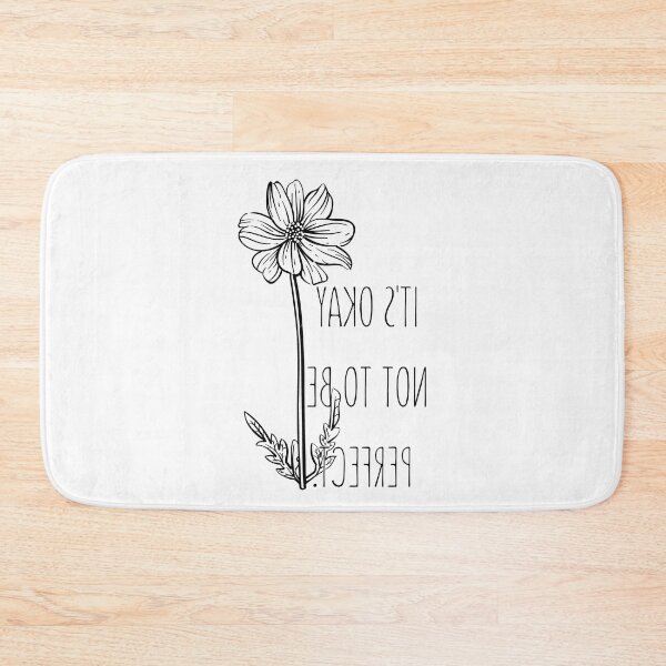 Item preview, IT'S OKAY NOT TO BE PERFECT designed and sold by XyliaDesign.