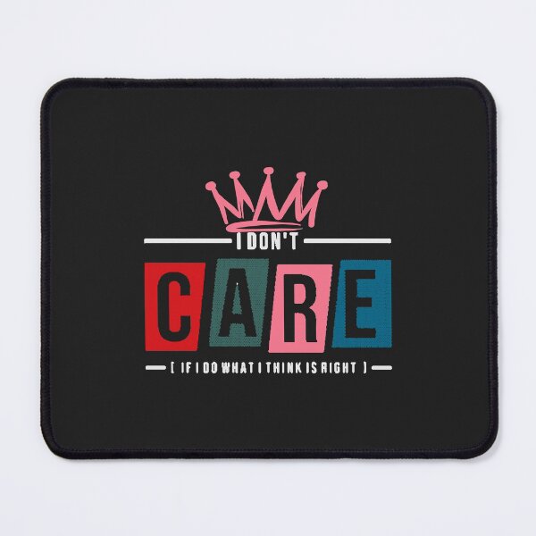 Item preview, I Dont Care If I Do What I Think Is Right designed and sold by Hero Prod.