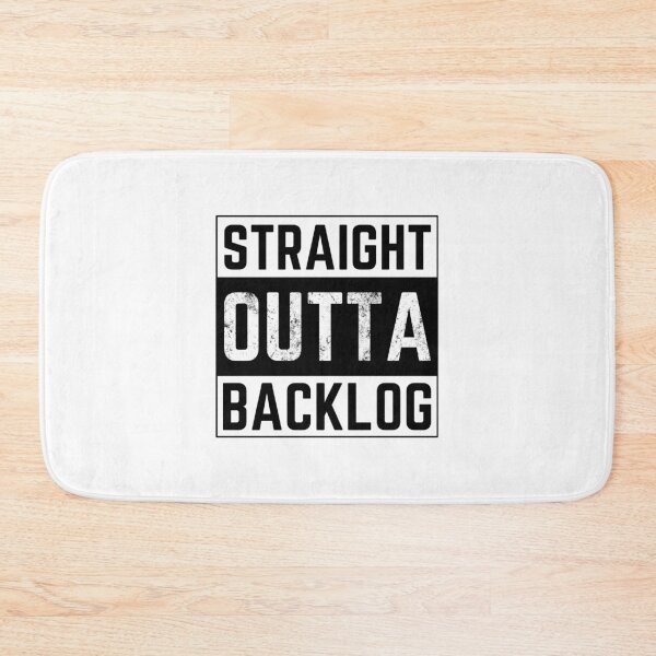 Item preview, Straight outta backlog designed and sold by ArTips.