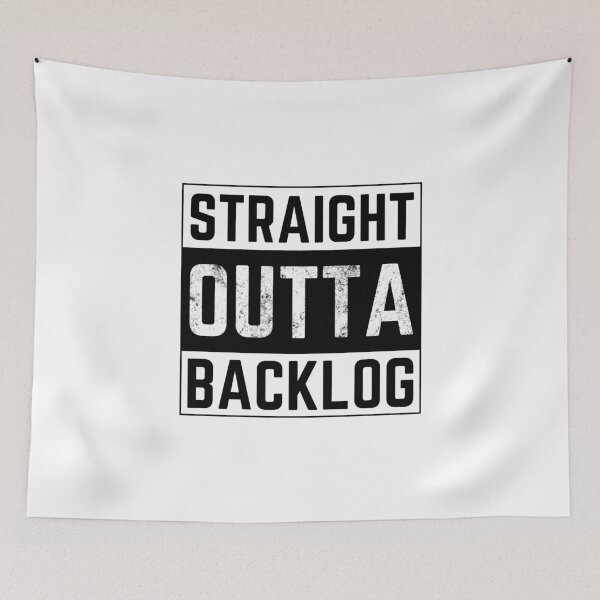 Item preview, Straight outta backlog designed and sold by ArTips.