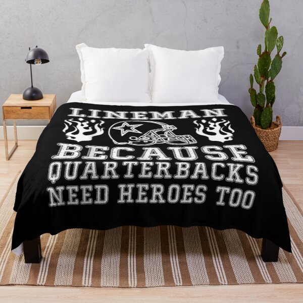 Item preview, Lineman Because Quarterbacks Need Heroes Too designed and sold by idabry.