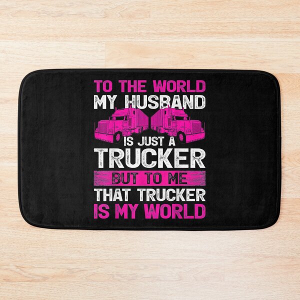 Item preview, Truck Driver Wife To The World My Hus Is Just A Trucker designed and sold by idabry.