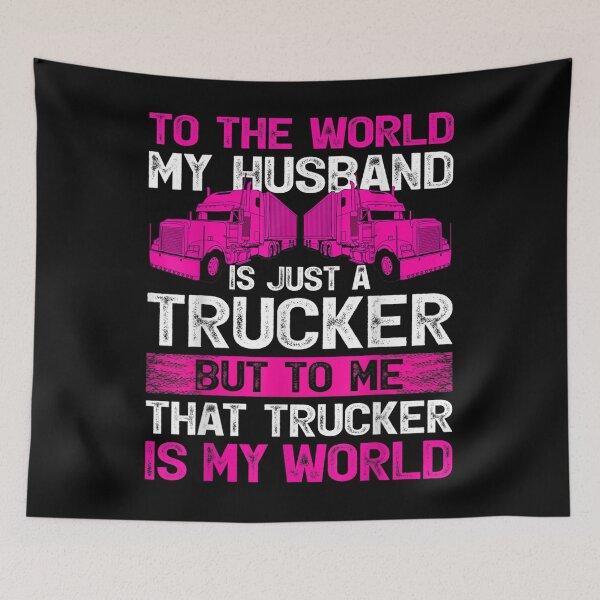 Item preview, Truck Driver Wife To The World My Hus Is Just A Trucker designed and sold by idabry.