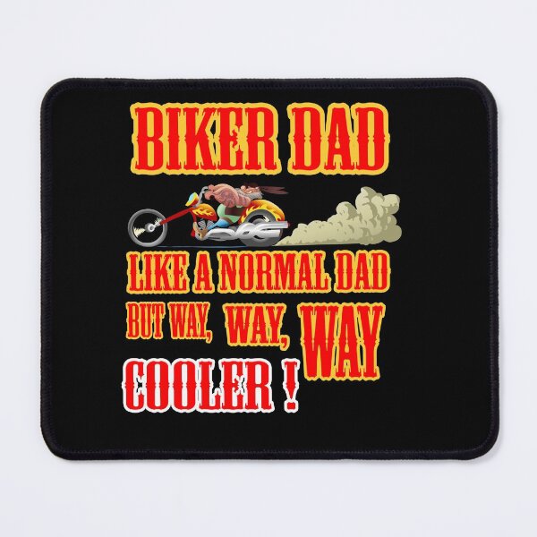 Item preview, Biker Dad, Like A Normal Dad But Way, Way, Way Cooler designed and sold by LuckyThirteenUK.