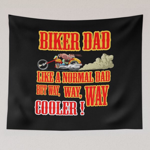 Item preview, Biker Dad, Like A Normal Dad But Way, Way, Way Cooler designed and sold by LuckyThirteenUK.