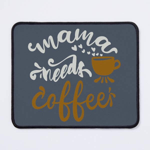 Item preview, Mama Needs Coffee designed and sold by FOX1999-Design.