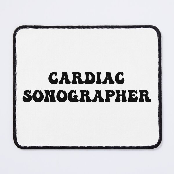Item preview, Cardiac sonographer designed and sold by Sarahgranchelli.