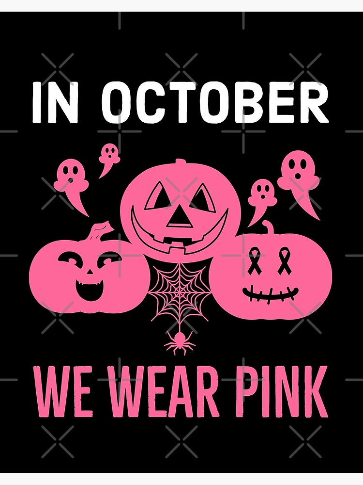 In october we wear pink and watch Vikings Breast Cancer Halloween