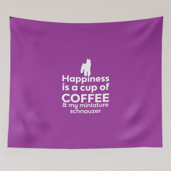 Item preview, Happiness is a cup of Coffee & my Miniature Schnauzer designed and sold by AlwaysAwesome.