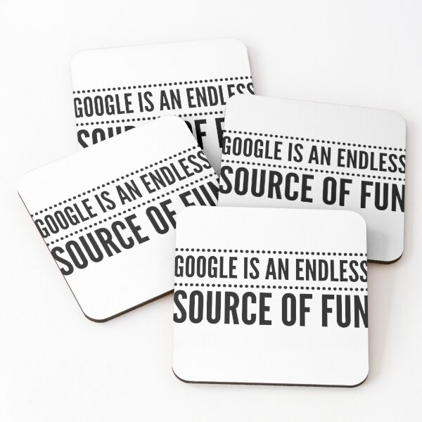 Item preview, GOOGLE IS AN ENDLESS SOURCE OF FUN designed and sold by djaber1998.
