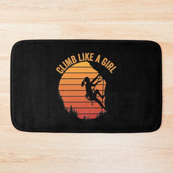 Item preview, I Climb Like A Girl. Climb Like A Girl   designed and sold by BUBLTEESS.