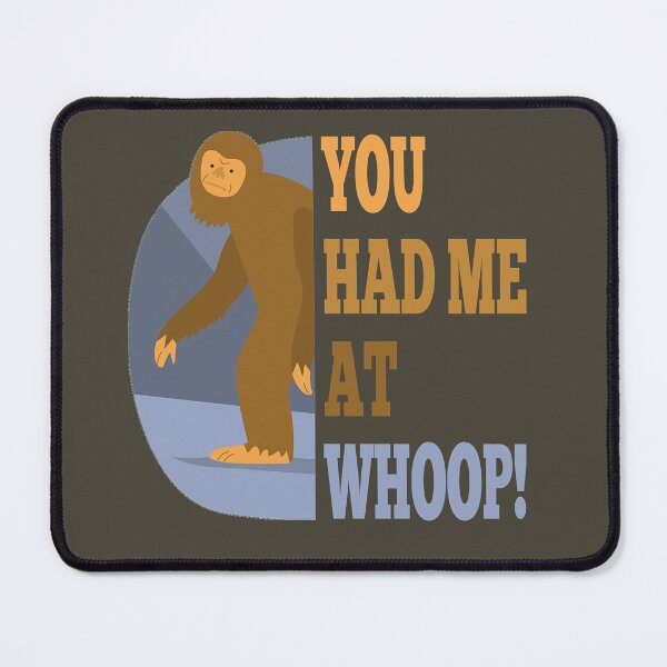 Item preview, You Had Me at Whoop Bigfoot Shirt Sasquatch Hunting Gear designed and sold by GreenTurtleTeez.