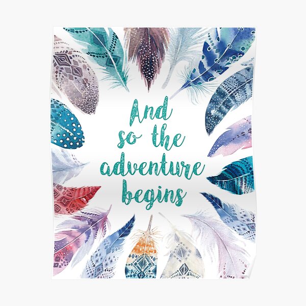 Feathers, And so the adventure begins Póster