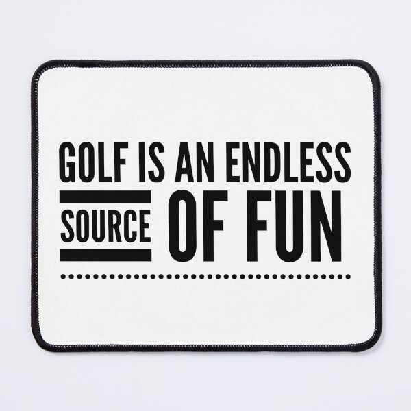 Item preview, GOLF IS AN ENDLESS SOURCE OF FUN designed and sold by djaber1998.