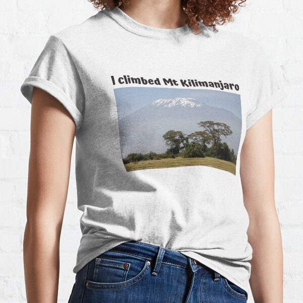 Item preview, I climbed Mt Kilimanjaro designed and sold by Nicomaja.