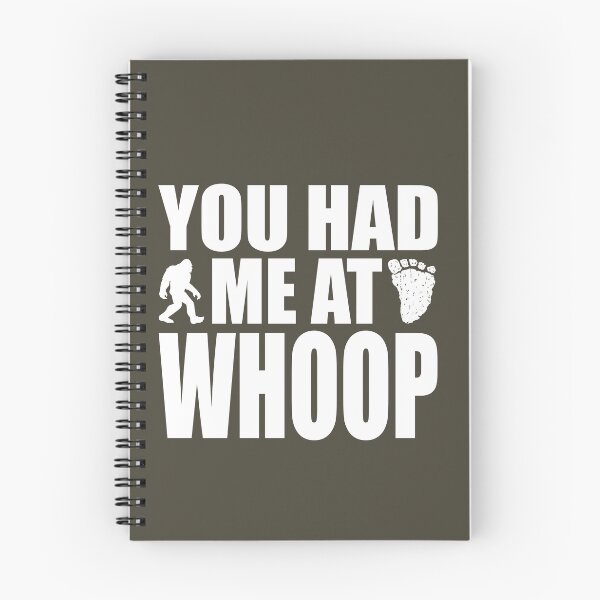 Item preview, You Had Me at Whoop Bigfoot Shirt Sasquatch Hunting Gear designed and sold by GreenTurtleTeez.