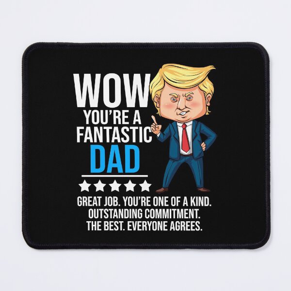 Item preview, Fantastic Dad Funny Trump Quote designed and sold by Meliafroggy.