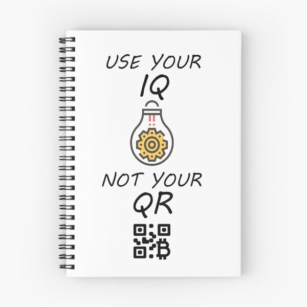 Item preview, Use Your IQ Not Your QR designed and sold by MoEndomey.