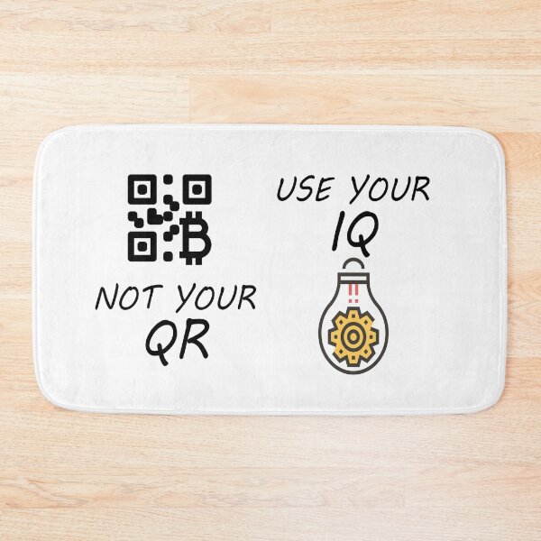 Item preview, Use Your IQ Not Your QR designed and sold by MoEndomey.