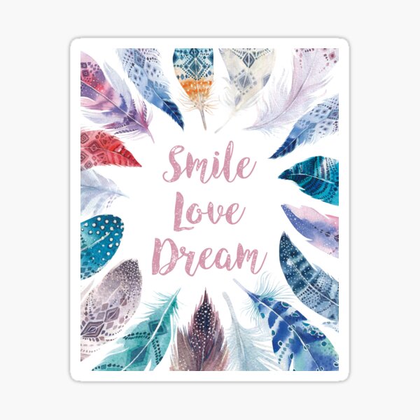 Feathers, Smile, love, dream Pegatina