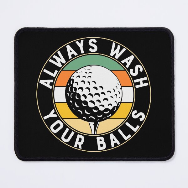 Item preview, Always Wash Your Balls Funny Golf designed and sold by ZiesMerch.