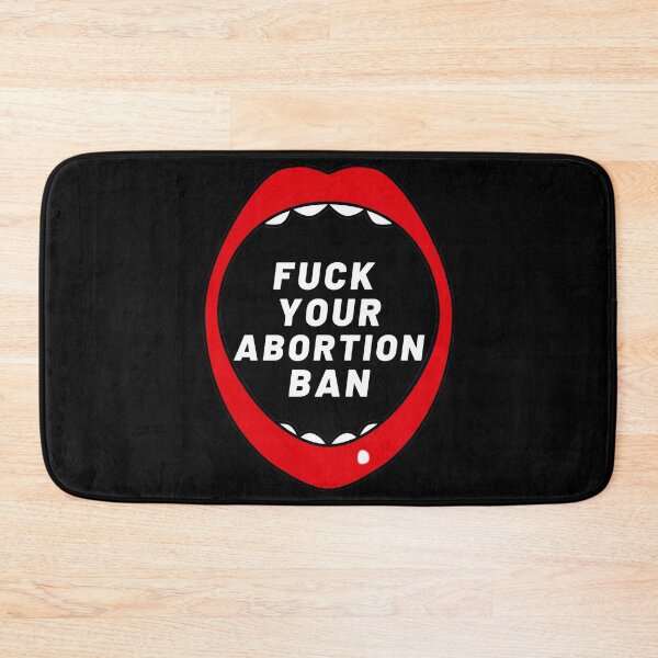 Item preview, FUCK YOUR ABORTION BAN | Pro Choice | Rally For Abortion Justice designed and sold by Giovanni's  Brown Quotes.