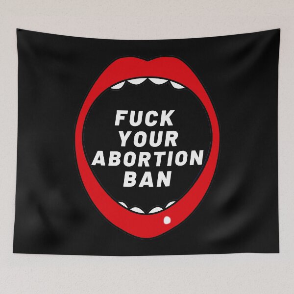 Item preview, FUCK YOUR ABORTION BAN | Pro Choice | Rally For Abortion Justice designed and sold by Giovanni's  Brown Quotes.