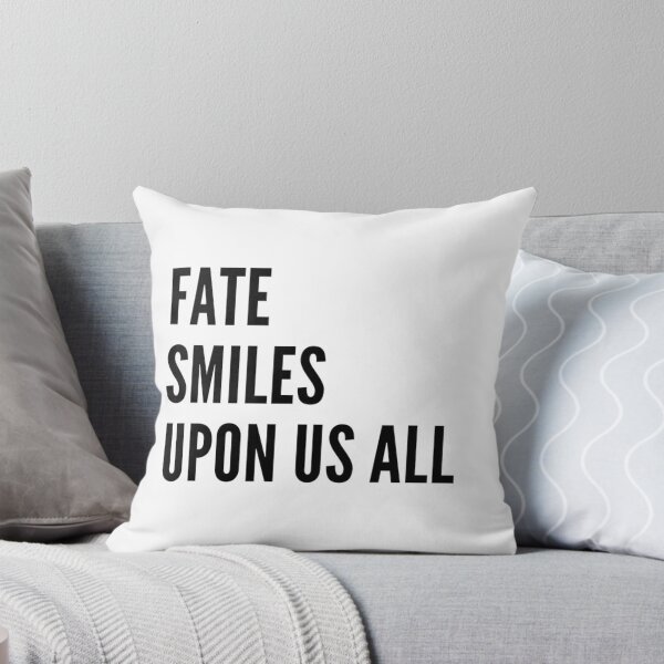Item preview, Fate Smiles Upon Us All  designed and sold by UncleFizziwigs.