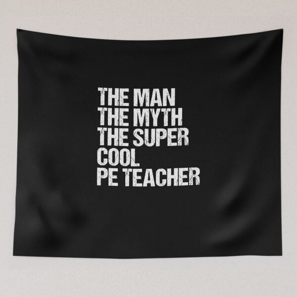 Item preview, The Man The Myth The Super Cool PE Teacher Fitness Educator designed and sold by Nessshirts.