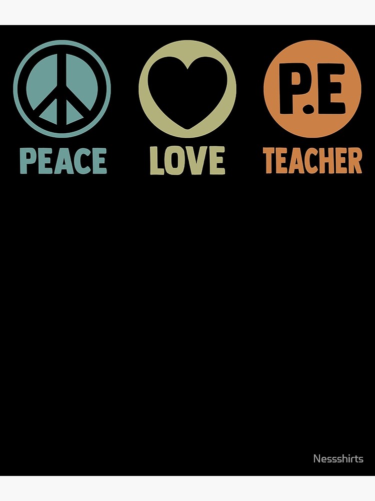 Peace Love PE Teacher PE Instructors Physical Education Poster