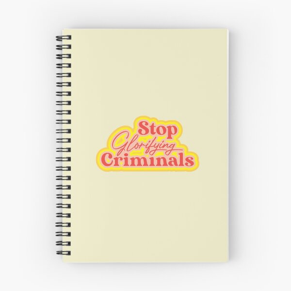 Item preview, Stop Glorifying Criminals designed and sold by thedustyshelves.