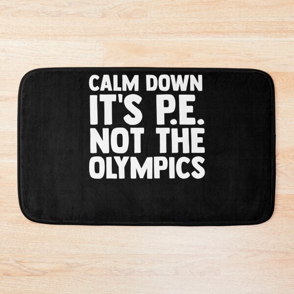 Item preview, Calm Down It's PE Not PE Instructors Physical Education designed and sold by Nessshirts.