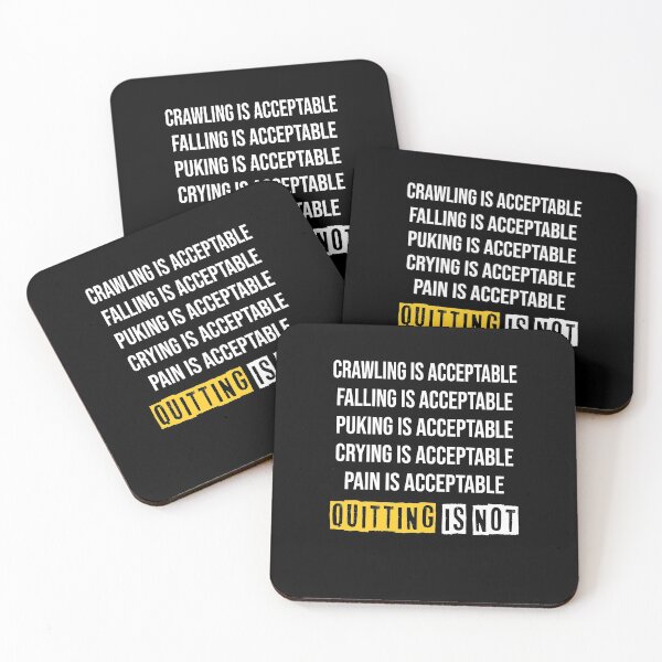 Item preview, Motivation Crawling Is Acceptable Quitting Is Not  designed and sold by ZorraZaid.