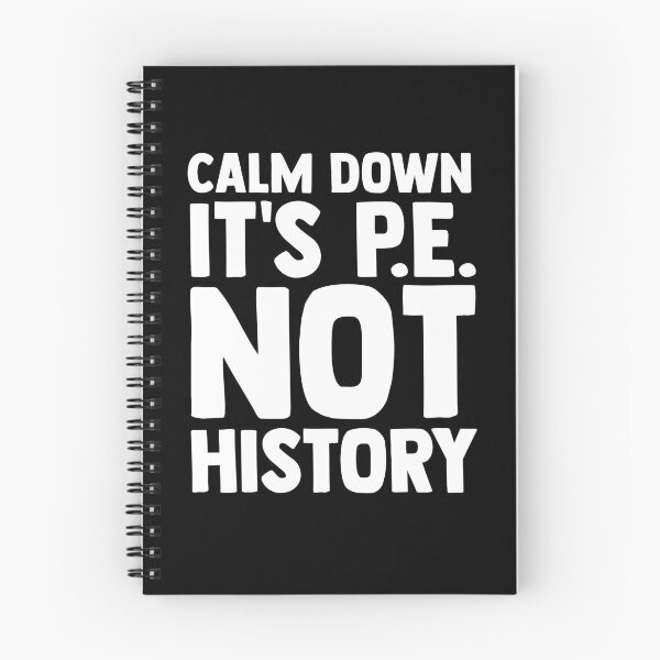 Item preview, Calm Down It's PE Not History PE Instructors PE Teacher designed and sold by Nessshirts.