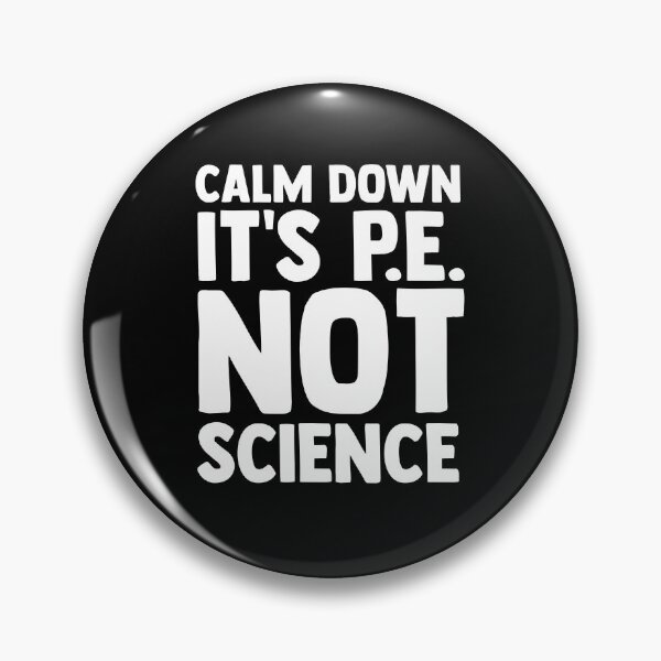 Item preview, Calm Down It's PE Not Science PE Instructors PE Teacher designed and sold by Nessshirts.