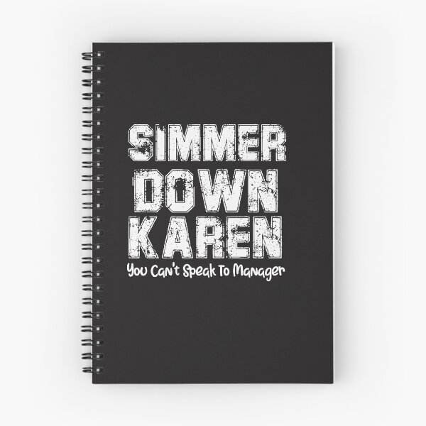 Item preview, Simmer Down Karen I Need To Speak To The Manager designed and sold by unique things.