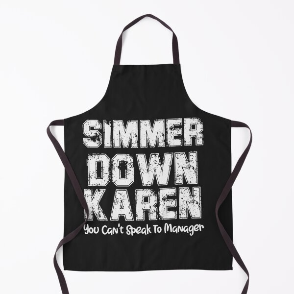 Item preview, Simmer Down Karen I Need To Speak To The Manager designed and sold by unique things.