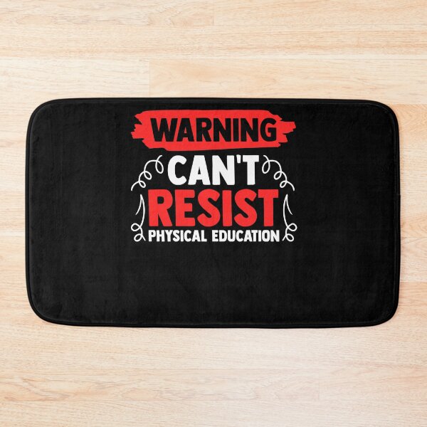 Item preview, Warning Can't Resist Physical Education PE Class PE Teacher designed and sold by Nessshirts.