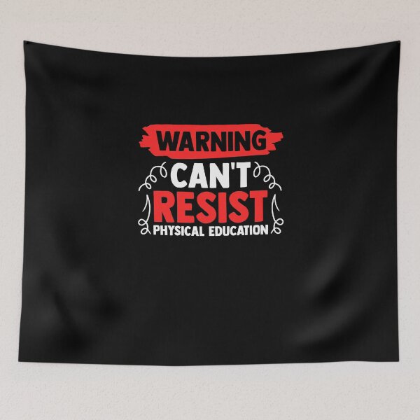 Item preview, Warning Can't Resist Physical Education PE Class PE Teacher designed and sold by Nessshirts.