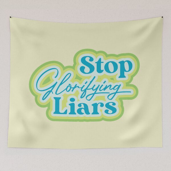Item preview, Stop Glorifying Liars designed and sold by thedustyshelves.