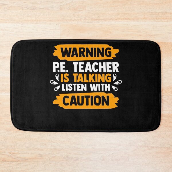 Item preview, Warning PE Teacher Is Talking Listen With Caution PE Class designed and sold by Nessshirts.