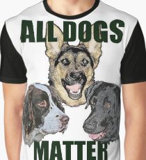 All dogs matter Graphic T-Shirt