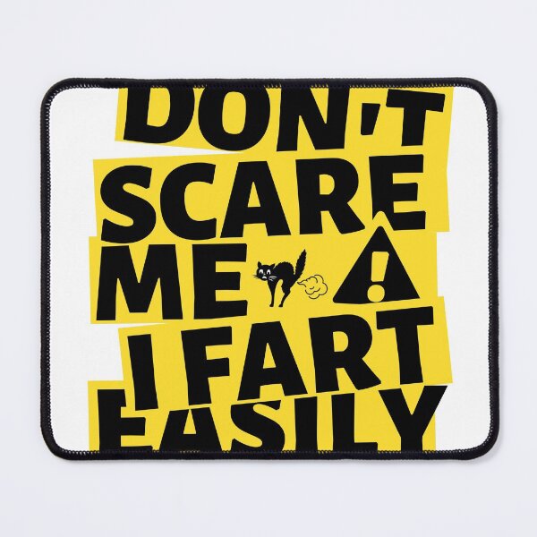 Item preview, Don't Scare Me I Fart Easily designed and sold by ansrslan.