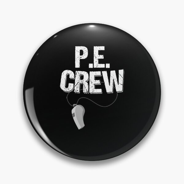 Item preview, PE Crew PE Class Fitness Educator Athletes Coaches designed and sold by Nessshirts.
