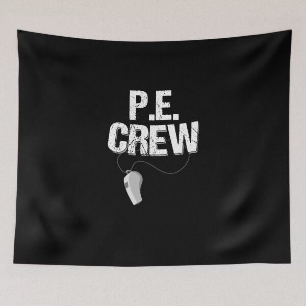 Item preview, PE Crew PE Class Fitness Educator Athletes Coaches designed and sold by Nessshirts.