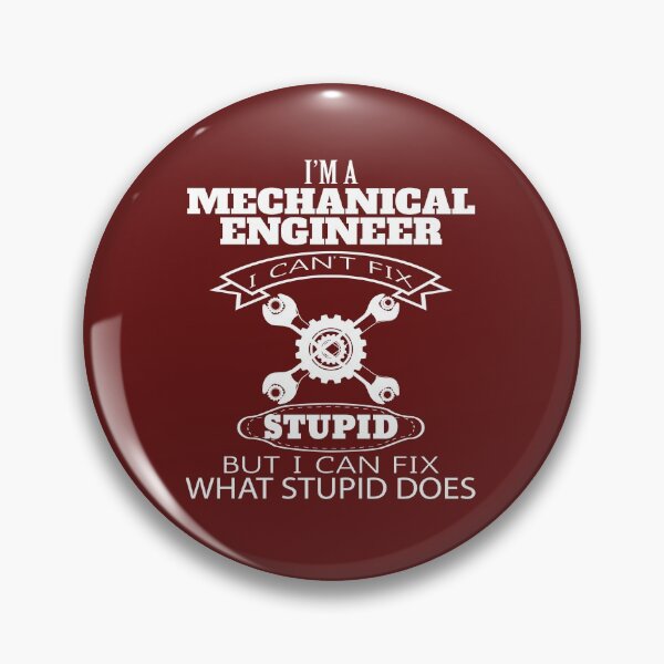 Item preview, I Am A Mechanical Engineer I Can't Fix Stupid Funny Job Gift designed and sold by Nadeengift.