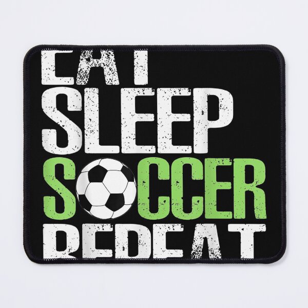 Item preview, Eat Sleep Soccer Repea Cool Sport Player designed and sold by Chanielshian.
